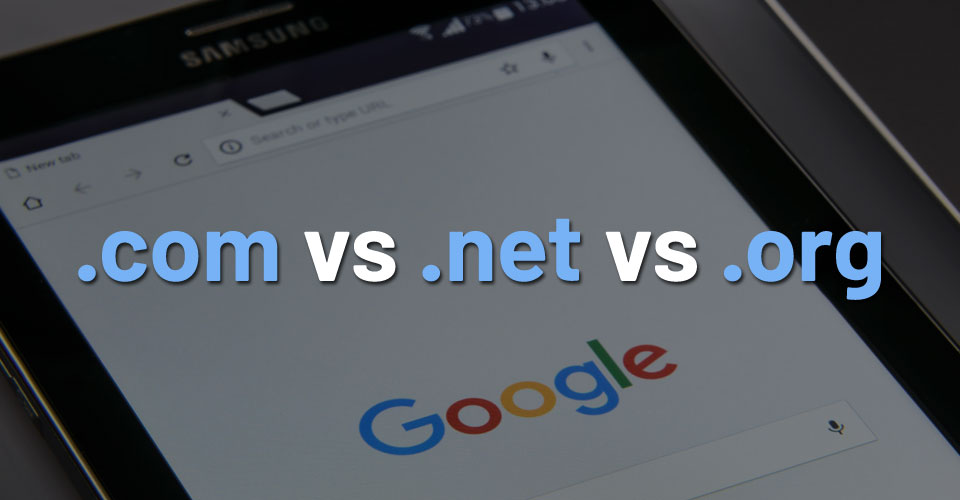 .ORG vs .COM vs .NET: What do they mean and which is better?