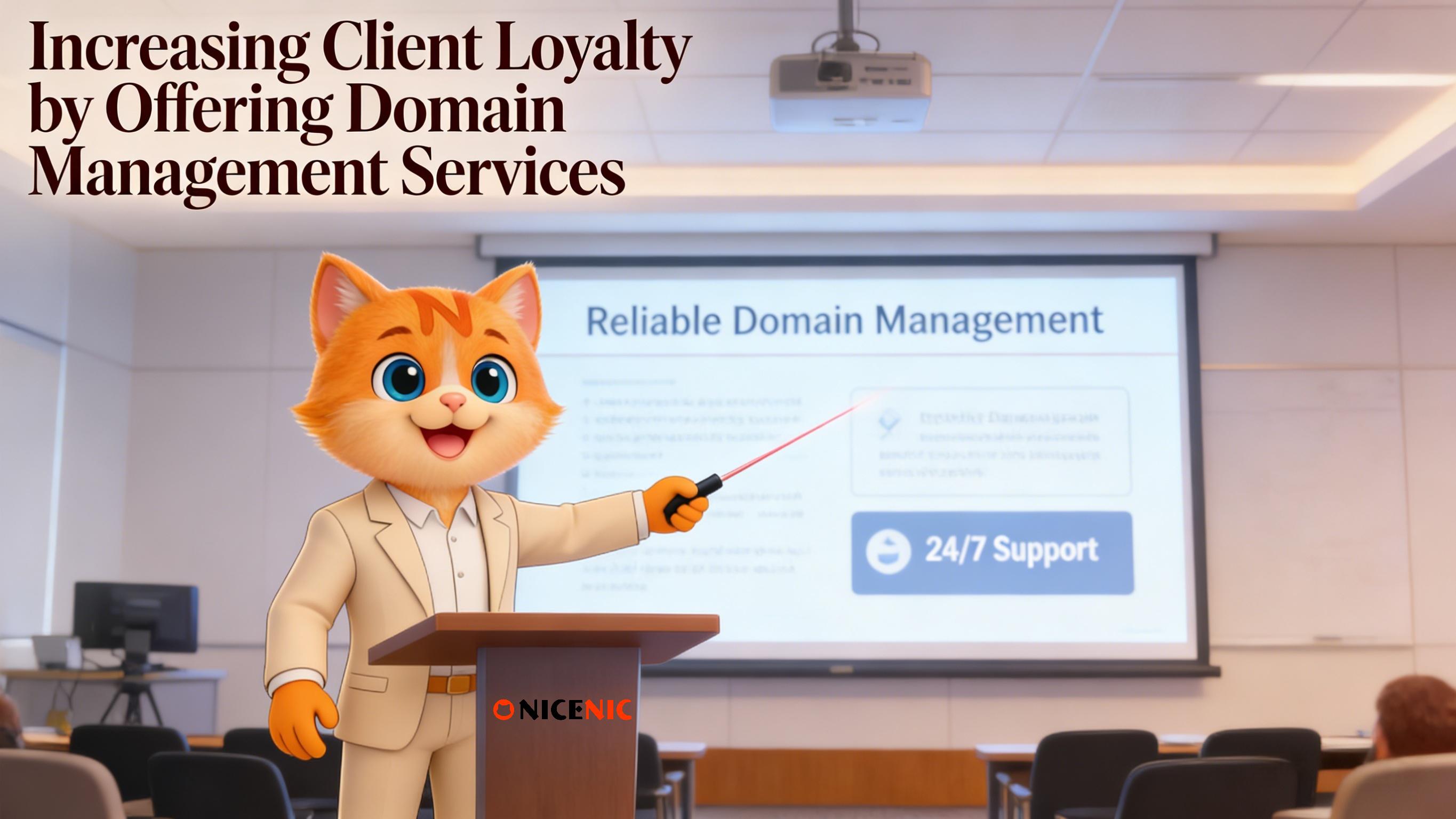 Increasing Client Loyalty by Offering Domain Management Services