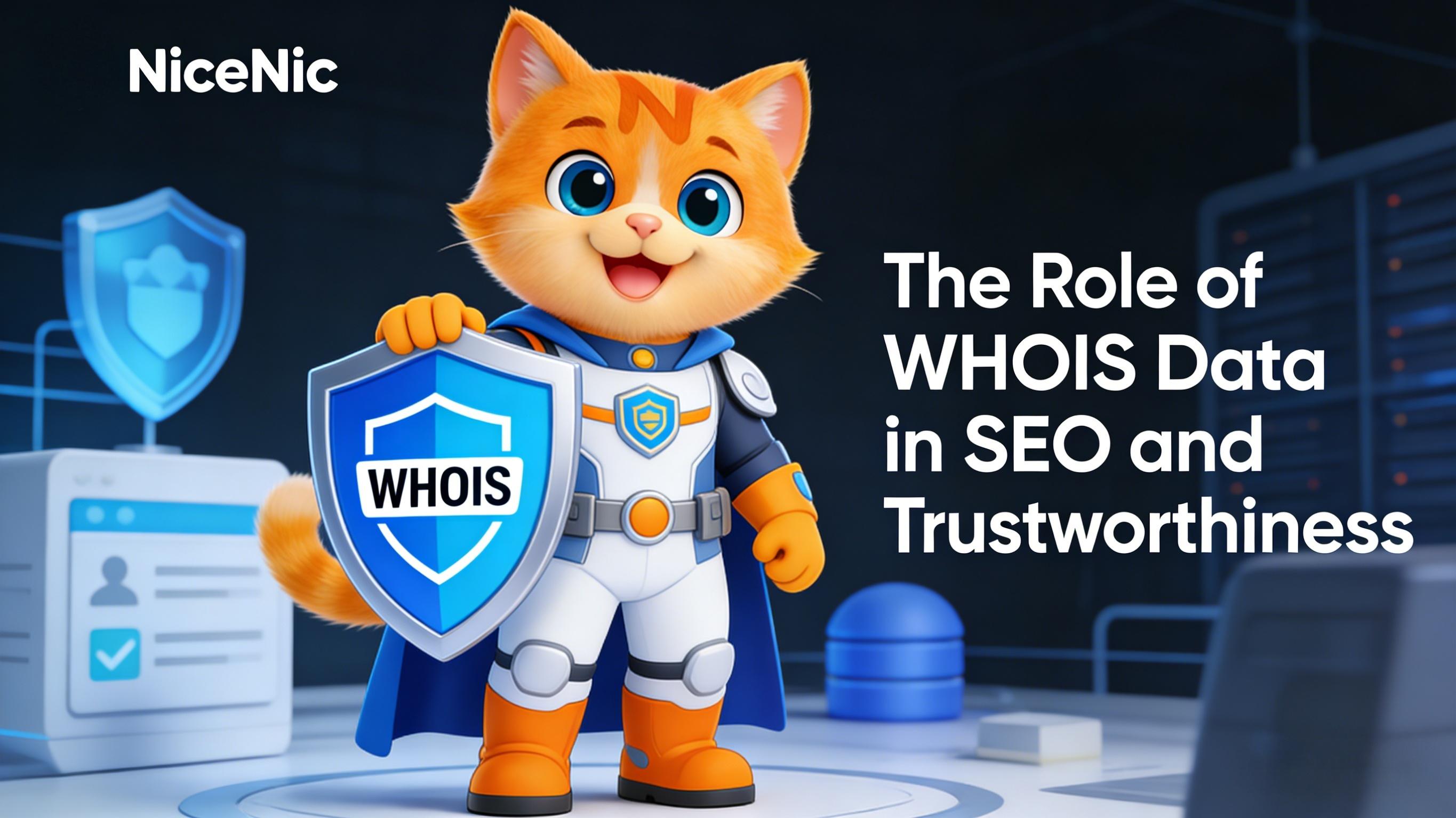 The Role of WHOIS Data in SEO and Trustworthiness The Role of WHOIS Data in SEO and Trustworthiness