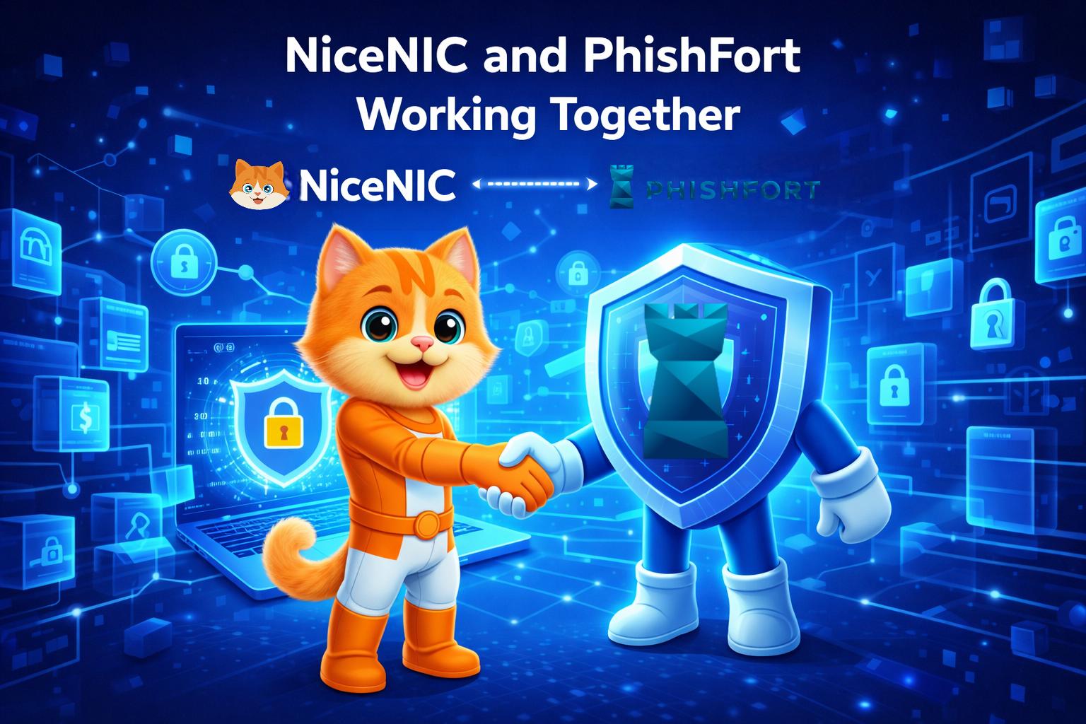 How NiceNIC and PhishFort Are Securing Your Digital Future How NiceNIC and PhishFort Are Securing Your Digital Future