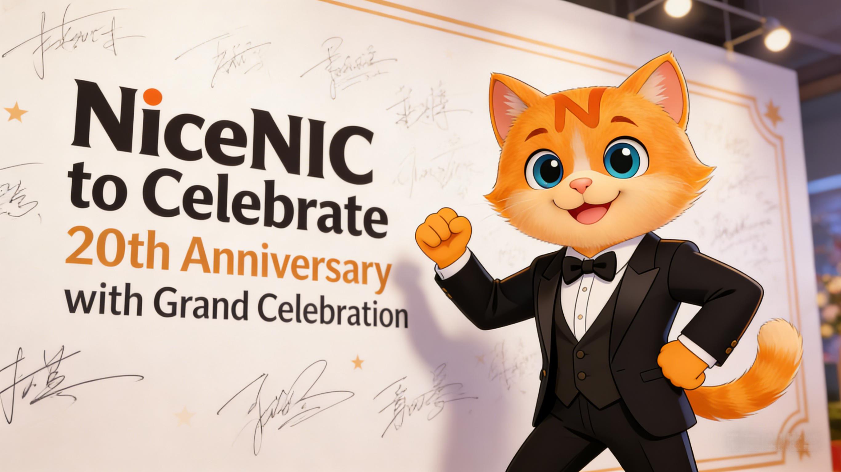 NiceNIC to Celebrate 20th Anniversary with Grand Celebration on March 28th NiceNIC to Celebrate 20th Anniversary with Grand Celebration on March 28th