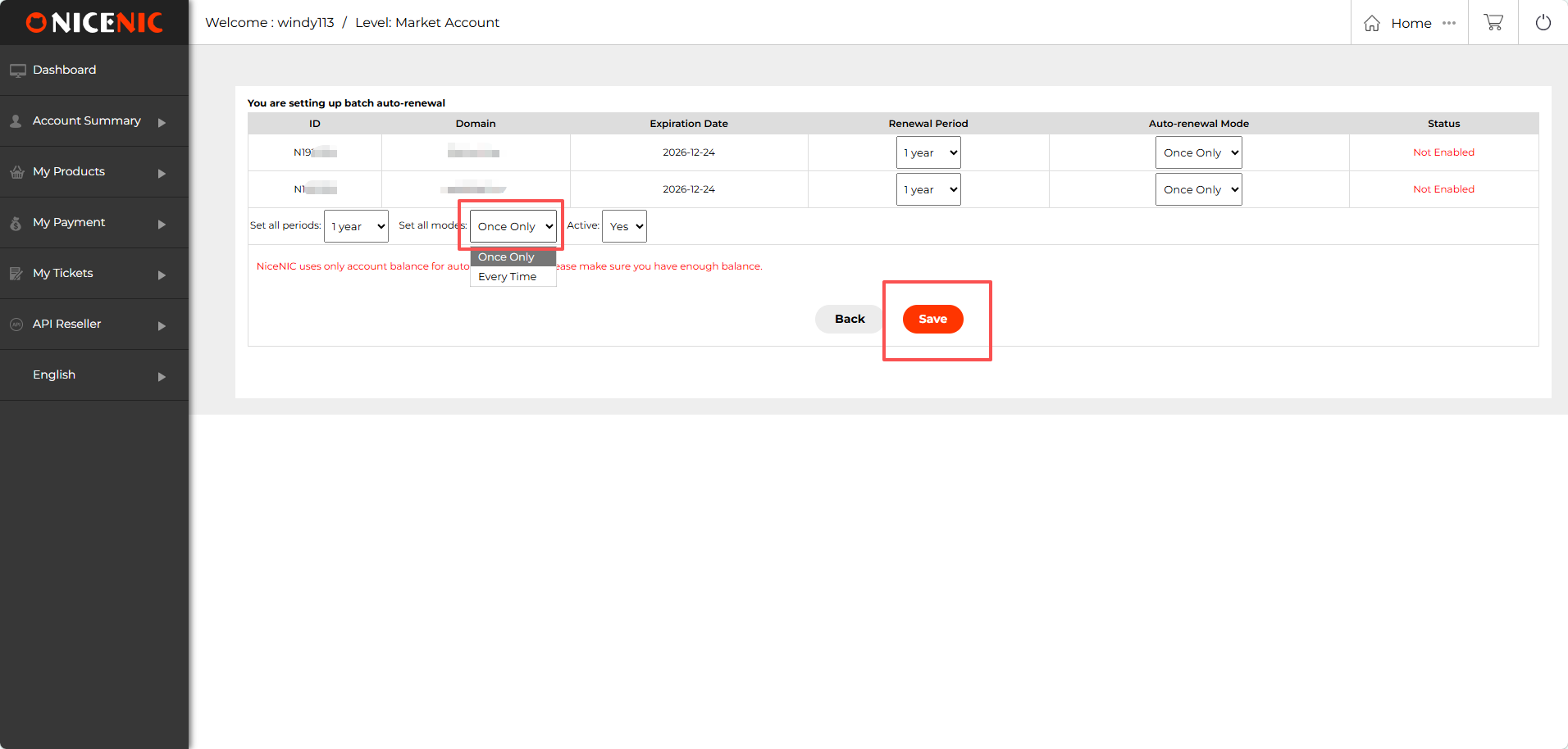 Choose the renewal period and whether the selected domains should use Once Only or Every Time auto-renewal. Choose the renewal period and whether the selected domains should use Once Only or Every Time auto-renewal.