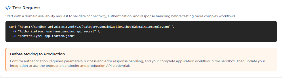 NiceNIC recommends beginning with a domain availability request to validate connectivity, authentication and response handling before testing more complex workflows.