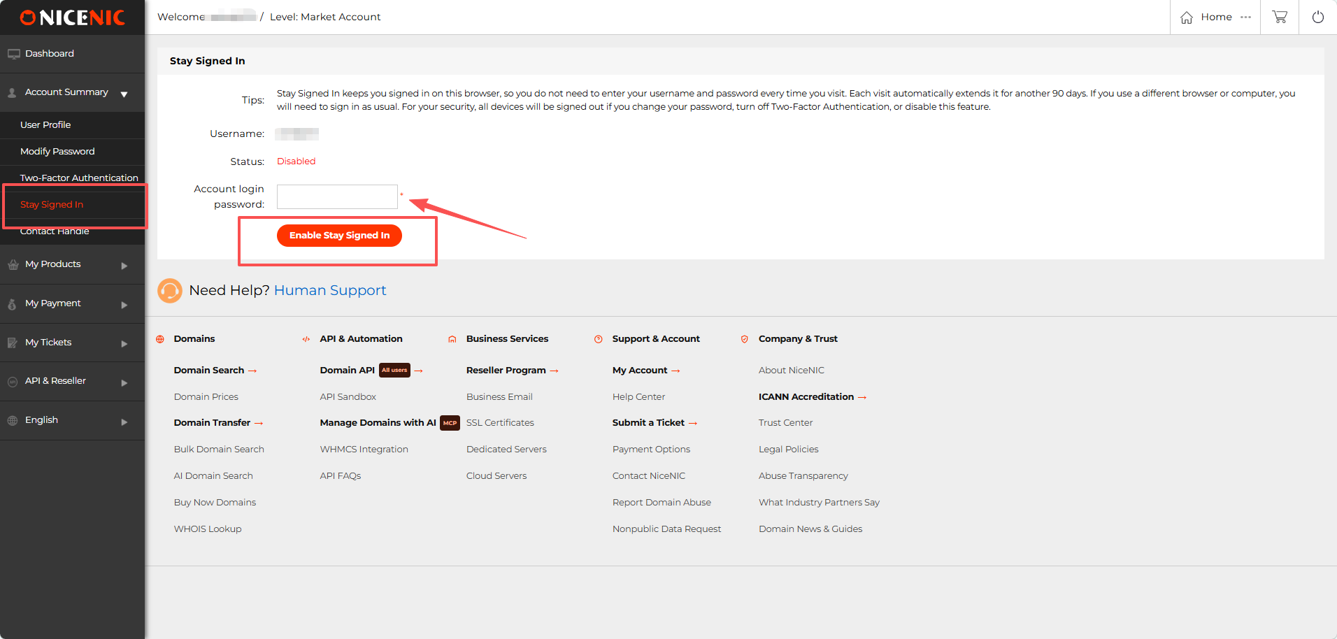 Stay Signed In can be enabled under Account Summary in the NiceNIC Control Panel.